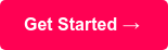 Get Started → 